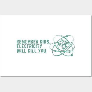 electricity will kill you Posters and Art